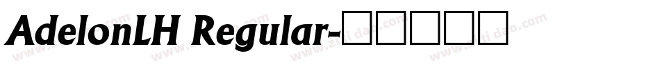 AdelonLH Regular字体转换